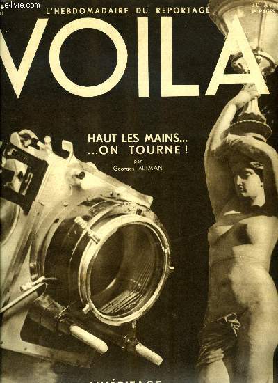 VOILA N 58 - Rien que Paris par Grard Bauer, Bilan de la lgislature par Emmanuel Berl, Candidats fantaisistes par Marcel Montarron, Haut les mains on tourne par Georges Altman, L'hritage d'Edgar Wallace par Louis Latzarus, Vers l'isolement par Raymond