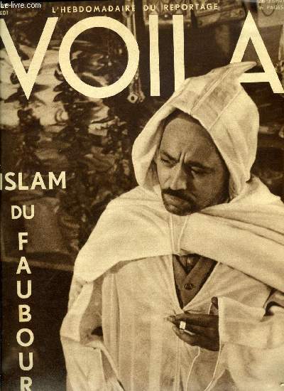 VOILA N 97 - L'alcool ne tue pas par Louis Latzarus, Voila vincennes par Roger Allard, Une femme a os par Hug Block, L'Islam du Faubourg par Jean Gallotti, Le rail contre la route par Pierre Scize, Sa majest la douane par Georges Simenon, Aventures