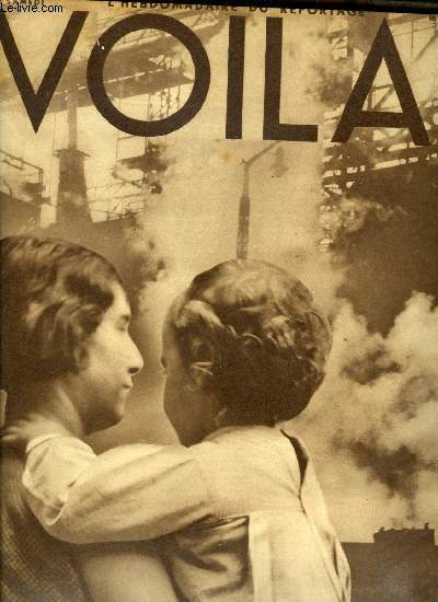 VOILA N 127 - Papa ! Les p'tits bateaux par Louis Latzarus, Le revers de la mdaille par Paule Hutzler, La vie parisienne, l'cole des stars par Michel Duran, Au pays du dollar mou par Pierre Scize, Femmes par Victor Margueritte, Carmen 33 par Jacques