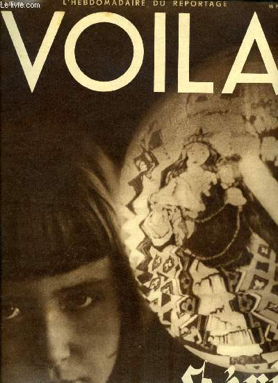 VOILA N 140 - Une premire a la U.F.A. par Jean Barsac, Le reportage de la semaine par Louis Roubaud, Le satan des cartons verts, On aura tout vu les trteaux de Tabarin par Alain Laubreaux, Auroles en srie par Pierre Scize, La vie et la mort