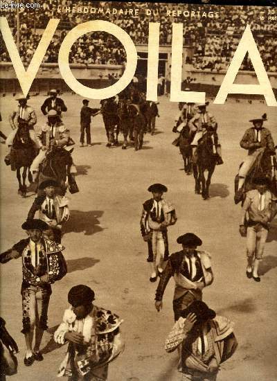 VOILA N 171 - Printemps en Allemagne par Franois de Roux, Examens par Paul Allard, Football a sing-sing par Lon Se, Vie et mort de l'homme obus par Jean Oberl, Toros en Nimes par Jrome Maynard, Londres en folie par Camille David, L'ossuaire de l'ile