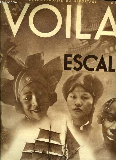 VOILA N 194 - Mort d'un hros par M.L. Sondaz, Escales par Jean Montaigne, La St Andr a Chartres par Jacques Roberti, Histoires de cotillons par Marius Larique, Femmes en folies par Pierre Scize, Contrebande 1934 par Guy Mounereau, Mort dans l'aprs