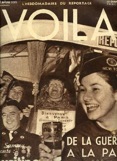 VOILA N 343 - De la guerre a la paix, camarades ? par Emmanuel d'Astier, Confessions de Valentine de Golaille, L'exciting party de la lgion amricaine par John Forester