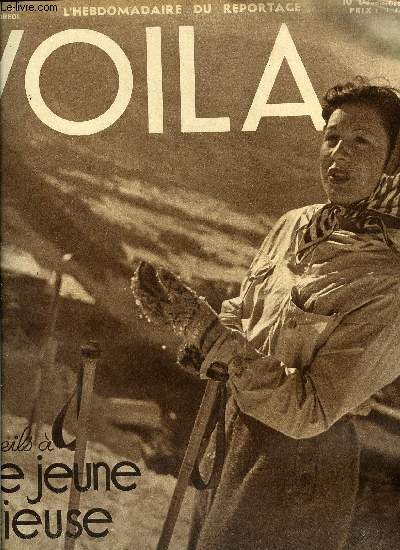 VOILA N 351 - Le mariage de Don Juan par Henry Malric, La vrit dans le vin par Alain Laubreaux, Conseils a une jeune skieuse pour un ancien de l'Arlberg par Hug Block, Confessions de Valentine de Golaille, L'industrie de la beaut par Aldous Huxley