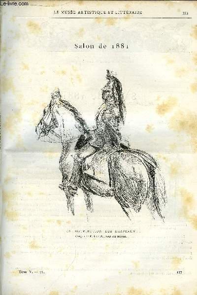 LE MUSEE ARTISTIQUE ET LITTERAIRE N 127 - La distribution des drapeaux, Le salon de 1881 (suite) par A. Genevay, Budget des beaux-arts pour 1882 - rapport de M. Lockroy a la chambre des dputs, Le protg de la Guimard par Georges Maillard