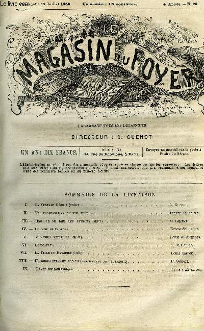 LE MAGASIN DU FOYER N 28 - La vestale Ccilia (suite) par C. Guenot, Une vengeance amricaine (suite) par Ernest Schnaiter, Histoire de tous les peuples (suite) par C. Guenot, Le camp de Chalons par Ernest Schnaiter, Souvenirs maritimes (suite) par Louis