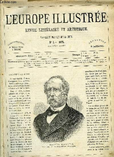 L'EUROPE ILLUSTREE N 1 - Le marchal Mac-Mahon, Un oiseau de proie parisien par Mme Nelly Lieutier, L'abandonne par G. Landauer, L'industrie horlogre a la Chaux de Fonds par C.A., Le fantome du chateau de Valfin, Le nouvel opra par R. de M, Un caprice