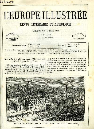 L'EUROPE ILLUSTREE N 6 - Une visite a l'usine des orgues d'Alexandre pre et fils, a Ivry sur Seine, France, Un oiseau de proie parisien (suite et fin) par Mme Nelly Lieutier, Histoire de deux amis (suite et fin), Branger (suite), Adoration de la lune