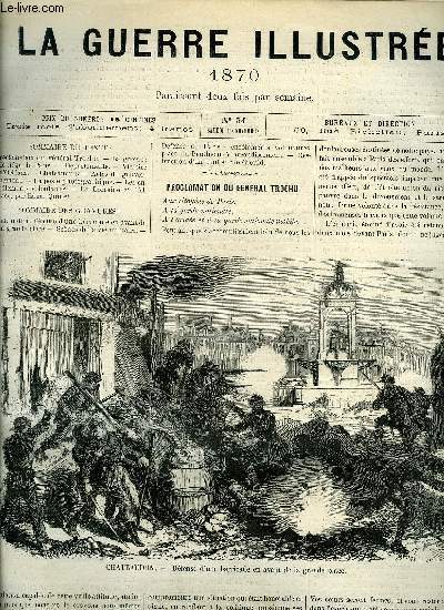 LA GUERRE ILUSTREE N 34 - Proclamation du gnral Trochu, La guerre : le sige de Paris, Victoire d'Orlans, Chateaudun, Actes du gouvernement, La poste photographique, Les enrolements volontaires, La Lorraine et l'Alsace par Edgar Quinet