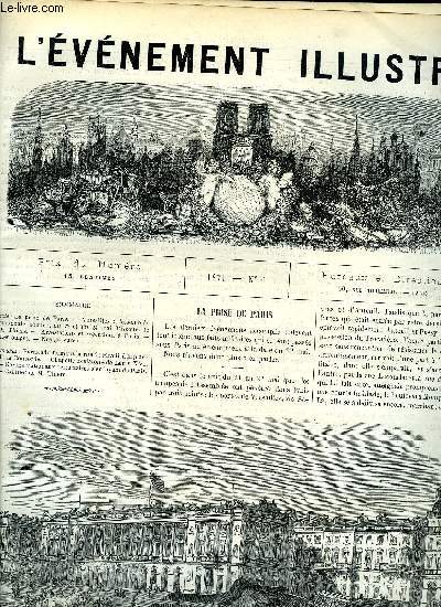 L'EVENEMENT ILLUSTRE N 6 - La prise de Paris, Versailles : Assemble nationale, sances du 22 et du 24 mai, discours de M. Thiers, Arrestations et excutions a Paris, Les otages