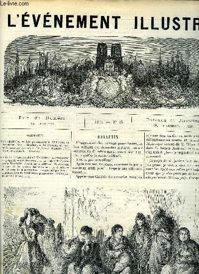 L'EVENEMENT ILLUSTRE N 15 - Les prisonniers a l'orangerie de Versailles (fin), Le panneau de boiserie (suite), Le dossier Bazaine (fin), Courrier d'Alsace, Carillon