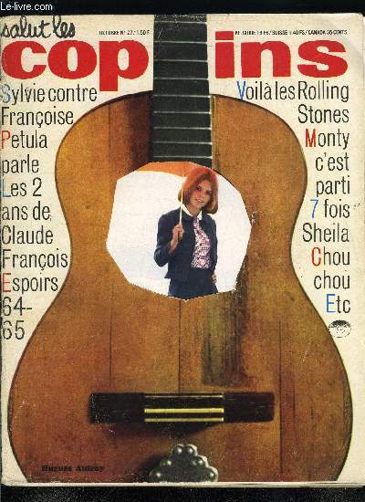 SALUT LES COPAINS N 27 - Sept partants pour la rentre, Octobre a la mode amricaine, Monty a l'heure des certitudes, Astrologie : la Balance, Le clan de Richard, Le deuxime anniversaire de Claude Franois, Fracassants, ces Rolling Stones !, Le match