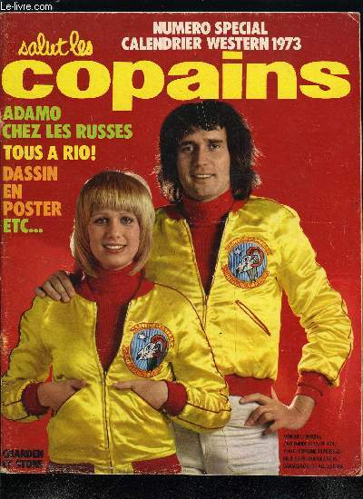 SALUT LES COPAINS N 124 - Claude Franois a coeur ouvert, Polnareff an 2000, Les Charlots : nous on adore, nous on dteste, Connaissez vous bien Charden et Stone ?, Jacqueline Jordan : va-t-on lgaliser le H ?, Le calendrier western 1973, 30 questions