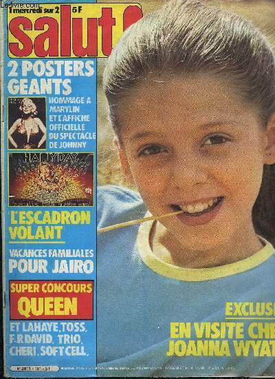 SALUT ! N 181 - Moi Joanna Wyatt, petite fille modle du rock'n'roll, Enqute sur les hros du feuilleton de l't, l'Escadron volant, Un bisou a la vanille, Patrick Bruel : un mec dcide qui ira loin, Vacances familiales et sportives en Espagne