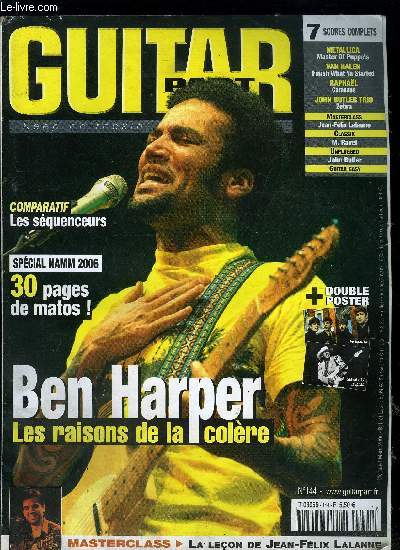 GUITAR PART N 144 - Ben Harper, Dominique A/Mogwai, Skin, Les Wampas, Guitar Awards, Namm 2006, Masterclass, Freak guitar, Classik, Absolute beginner, Mur du son