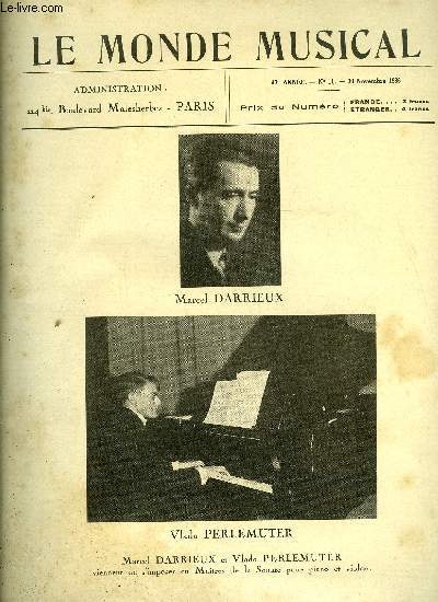 LE MONDE MUSICAL N 11 - Choses et autres par A. Mangeot, Vers a mettre en musique par Elise Vollne, Critique de la thorie musicale par H. Woollett, Les principes rationnels de la technique pianistique par Hug. Goullon, La musique de chambre, le chant