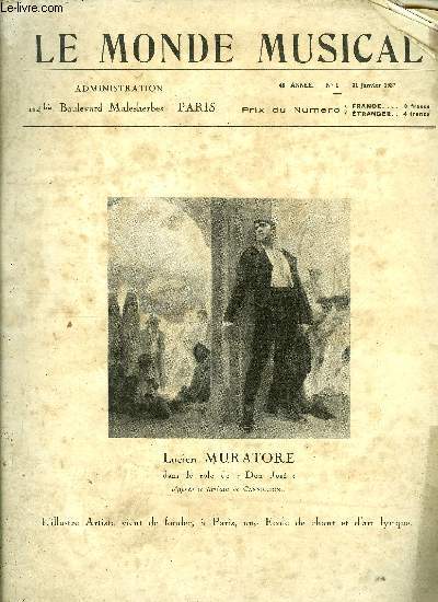 LE MONDE MUSICAL N 1 - On demande un bon Accordeur par A. Mangeot, Les origines potiques de la musique par Carmen Demichy, Le messes polyphoniques de la Renaissance par Maurice Gay, Critique de la thorie musicale (suite) par H. Woollett, Le trompeur