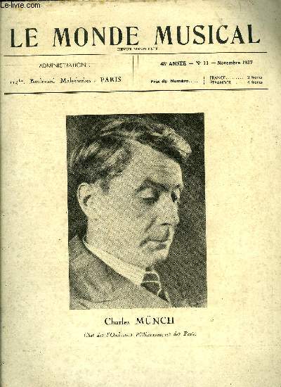 LE MONDE MUSICAL N 11 - La nouvelle salle du Trocadro par A. Mangeot, Un grand discours du Chancelier Hitler sur la culture, Qu'entend-t-on par atonal par Willi Reich, L'exposition Chopin-George Sand par Jeanne Ily, Socit des concerts du conservatoire