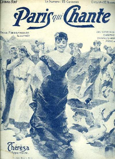PARIS QUI CHANTE N 44 - Les canards tyroliens, chanson chante dans la ferie la Chatte blanche par Thrsa, Little Pich, comique excentrique, Exempt de service, fantaisie-revue en 1 acte par D. Bonnaud et Numa Bls, Toutes les p-tites femmes de Paris