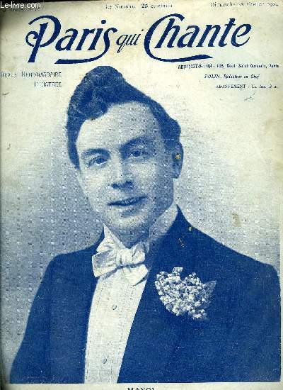 PARIS QUI CHANTE N 58 - L'objet de ses amours,chanson cre par Mayol, Mes petits talents, chansonnette interprte par Norett May, Hommage a S.M. Alphonse XIII - Marche au Toril par Raphal Beretta, Les chansons de nos pres a Parthenay, vieille chanson