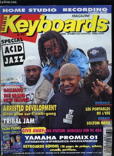 KEYBOARDS MAGAZINE N 79 - Interview : Tribal Jam, Arrested Development, Galliano, The Brand New Heavies, Solton MS 50, Soundtrek, The Jammer pro, Acid jazz story, Les road keyboards, Yamaha ProMix 01, Tannoy 6 NFM II, Roland SDX-330, Soundtracs topaz
