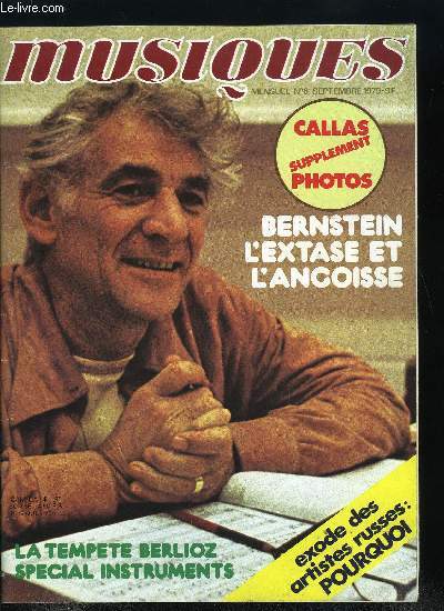 Musiques n 6 - Bernstein, l'extase et l'angoisse par Judith Karp, La tempte Berlioz par Claude Samuel, L'exode des artistes russes : pourquoi par Denis Jeambar, Callas : hommage par Andr Tubeuf, Collard le petit prince par Maryvonne de Saint-Pulgent