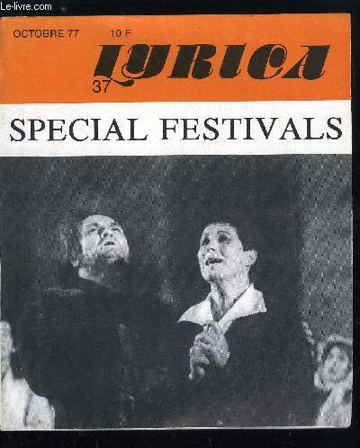 Lyrica n 37 - Les festivals : Orange, Aix, Albi, Salzbourg, ..., Bayreuth : la ttralogie selon Chreau-Boulez an II, Entretien : Beverly Sills