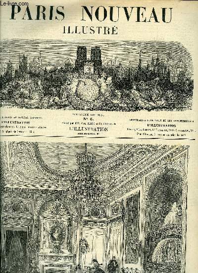 Paris nouveau illustr n 6 - Le Palais Royal, ses changements, ses fastes et souvenirs historiques, Le nouveau pont Louis Philippe, Restauration de l'glis Saint-Leu-Saint-Gilles, Le thatre imprial du Chatelet, Une habitation orientale a Paris