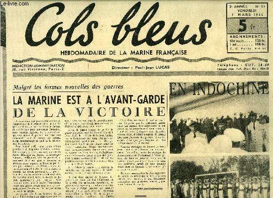 Cols bleus n 53 - Malgr les formes nouvelles des guerres, la marine est a l'avant garde de la victoire par Go Mousseron, Ceux qui sont morts pour elle, Il y a un an, sur le Duguay-Trouin par P. Coat, Engagement de patrouilles, rien a signaler