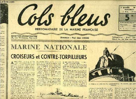 Cols bleus n 62 - Marine Nationale, croiseurs et contre-torpilleurs, A propos d'un convoi en 1943, Le chevalier Paul par Pierre Sergat, Femmes en uniforme par Y.M., La dclaration des droits de l'homme par F.L., Conte antillais par M. Cayron, Un marin