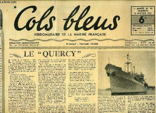 Cols bleus n 98 - Le Quercy, La tlcommande et la marine, C'est le grand savant Paul Langevin qui inventa le projecteur ultra-sonore par Ren Rennes, Le sous marin La Crole, lanc en mai dernier, au Havre, poursuit son armement et fera ses essais