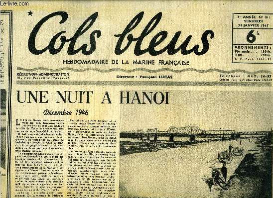 Cols bleus n 101 - Une nuit a Hanoi, dcembre 1946 par E.V. Vatelot, Le plus grand mystre de l'Atlantique a aujourd'hui soixante quinze ans par Geo Mousseron, Une division navale au levant par le docteur A. Bartet, A propos du canon La Consulaire