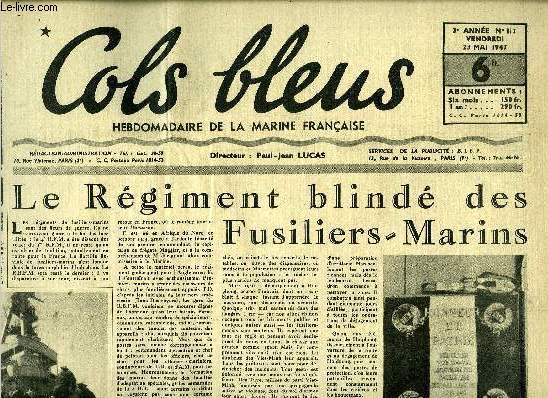 Cols bleus n 117 - Le rgiment blind des fusiliers-marins, Visite en France de la marine sudoise, La mtorologie au travail par Go Mousseron, Les portes de la baltique par Yves Tourville, Cration d'un navire - les bassins de Carnes par Yves Chenaie