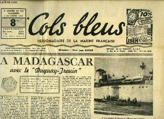 Cols bleus n 135 - A Madagascar avec le Duguay-Trouin, La marine et la premire Rpublique par Pierre Sailor, Au secours des naufrags par Go Mousseron, Sept hommes a bord par Jean Schaeffer, Congrs national de la F.A.M.M.A.C., Le montage des turbines