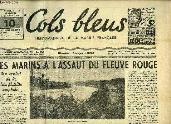 Cols bleus n 148 - Les marins a l'assaut du fleuve rouge, un exploit de la 1ere flotille amphibie par L.V. Garnier, La base aronavale de Port-Lyautey est remise a la marine franaise, Avec le Georges-Leygues par J.F. Loric, A la tortue - au temps