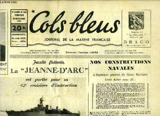 Cols bleus n 200 - Facult flottante, la Jeanne d'Arc est partie pour sa 12e croisire d'instruction par Jean Raynaud, Nos constructions navales par P.J.L., Un demi sicle sur l'eau tel fut le destin du Marceau par Pierre Griffe, L'amiral Sherman nouveau