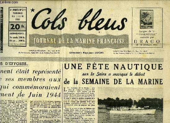 Cols bleus n 214 - Aprs six annes d'efforts, le gouvernement tait reprsent par trois de ses membres aux crmonies qui commmoraient le dbarquement de juin 1944, Une fte nautique sur la Seine a marqu le dbut de la semaine de la marine