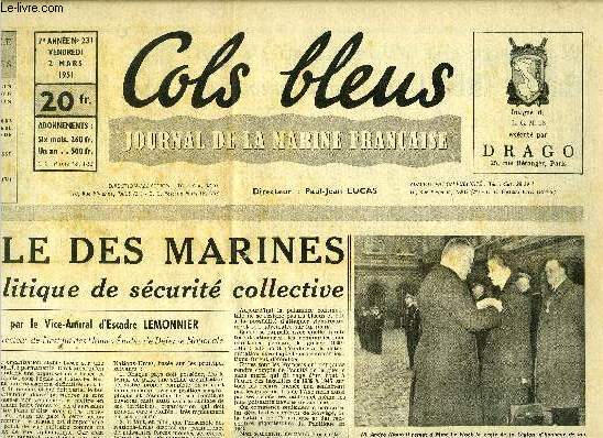 Cols bleus n 231 - Le role des marines dans la politique de scurit collective par le Vice Amiral d'Escadre Lemonnier, Prise d'armes aux Invalides, Un des derniers batiments employs en Indochine, En Tunisie prise de commandement du vice amiral Barjot