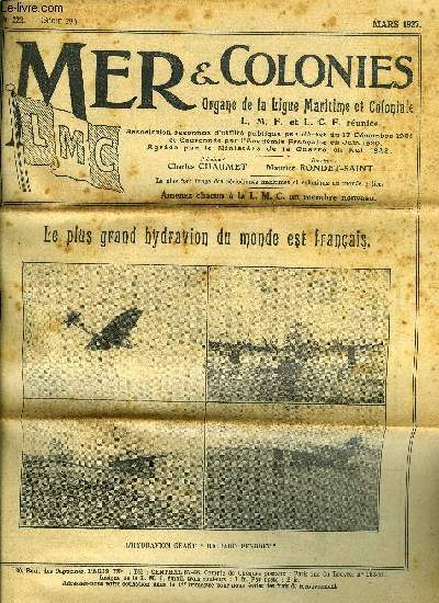 Mer & Colonies n 222 - Le plus grand hydravion du monde est franais, Epitre aux anticolonialistes, Nos navires et nos quipages sont notre meilleure publicit nationale, La rforme des arsenaux, Le port de Honfleur, Les grandes confrences L.M.C.