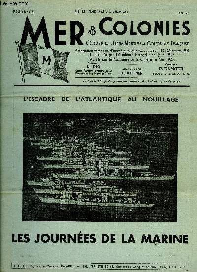 Mer & Colonies n 308 - Les grandes flottes militaires en 1939 par le commandant A. Thomazi, Les batisseurs de l'empire, marchand l'africain par Paul Parsy, Les journes de la marine par G. de Raulin, Hydrographie indochinoise, l'oeuvre du capitaine