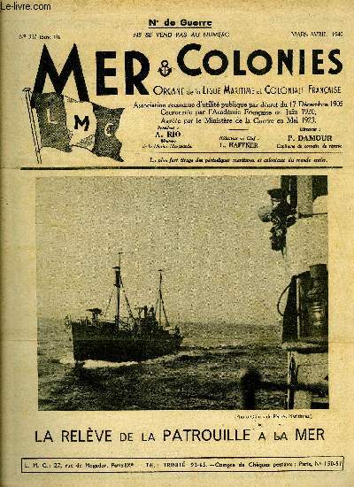 Mer & Colonies n 312 - Pour la marine et nos marins, La mise a l'eau du Jean Bart par M.C., La guerre sur mer et l'humour anglais, Les navires maudits par P.J. Charliat, Batiments de pche et dfense littorale par Anita Conti, Dantzig et la France