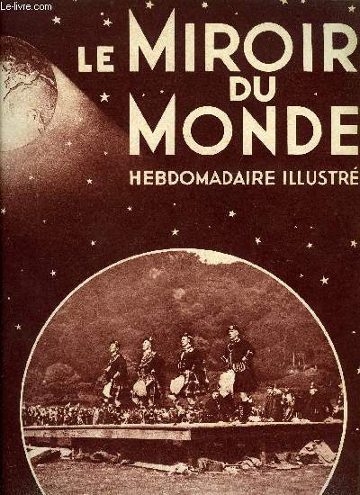 Le miroir du monde n 26 - Le voyageur et son ombre : la fte des loges par Abel Hermant, Naissance d'une altesse royale, Ce que fut l'envol d'Andre en 1897 par Jacques Mortane, Les qualits des races des chiens de chasse, Les grandes ftes religieuses