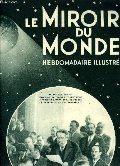 Le miroir du monde n 64 - La papaut et les travailleurs par Georges Goyau, L'Anschluss et les travaux de Genve par Albert Jullien, La croisire europenne des cadets japonais, Le soixantime anniversaire de la commune par Marc Daubrive, Nouveaux