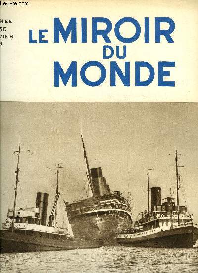 Le miroir du monde n 150 - Paniques en mer par Titayna, Le sauvetage de l'pave en feu, Les lumires tutlaires par R.Y. Creston, Coolidge le Taciturne par Lucien Bourgus, La soire laque par Paule Hutzler, La Core terre de lgendes par Jean G. Martin