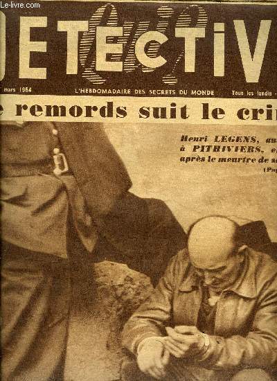 Qui ? Dtective n 400 - L'horrible crime d'Henri le Gens ajoute une tragdie de plus a la terrible histoire de l'auberge du malheur par Maurice Morin, Andr Vidal tue un gendarme, Paul Andrieu en blesse un autre pour une contravention par E. Jalabert