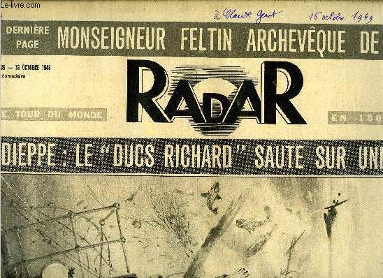 Radar n 36 - Dieppe : le ducs Richard saute sur une mine, Sweepstake : Coronation = 60 millions, Duel Rozier-Chalais, une gratignure panse une blessure d'amour propre, Poeiss, nazi repenti : Allemande, veille toi, Lille : les tmoins de Jhovah passent