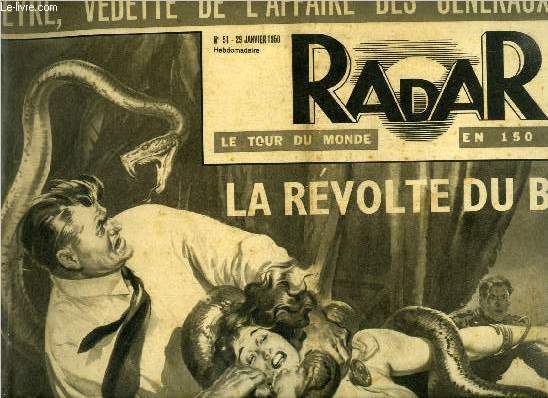 Radar n 51 - L'aventurier Roger Peyr, vedette de l'affaire Revers-Mast, La destruction de Grardmer, le gnral allemand Schiele explique son role au gnral de Larminat, Ce basketteur bondissant c'est Marcel Hansenne, champion de course a pied, Les 2