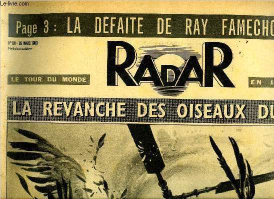 Radar n 59 - La revanche des oiseaux du ciel, On essuie la dfaite de Famechon, Le roi de Sude se bat a coups de bouquets, Au gala de l'union, les vedettes de l'cran vont affronter la piste, Bagarre a Turin, autour du sige du parti no fasciste