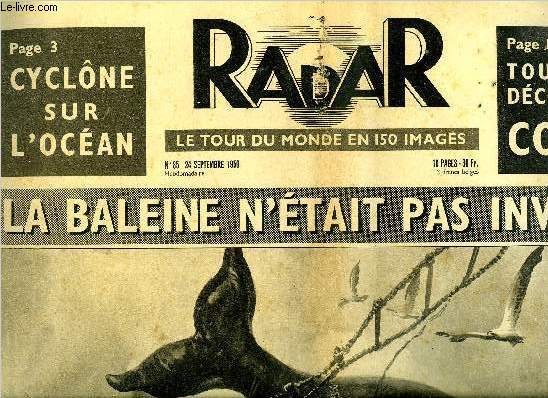 Radar n 85 - La baleine n'tait pas invite, La tragdie du Laplace qui surveillait la marche du cyclone, Ils ont t fiancs pendant 40 ans, A 6000 kilomtres de Dtroit, maman Dauthuille a vcu le K.O. de son fils, Le comte Grandi ne craint plus d'tre