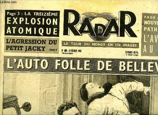 Radar n 105 - L'auto folle de Belleville, Explosion atomique, M. Jules de Puteaux l'heureux gagnant du P.M.U., Ni l'enfant, ni les btes ne furent pargns, Ce gosse de six ans est victime d'un monstre, Ce tank russe a achev sa course sur ce pont